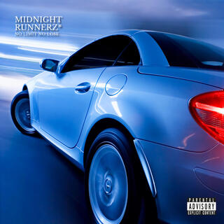 MIDNIGHT RUNNERZ No Limit No Lose