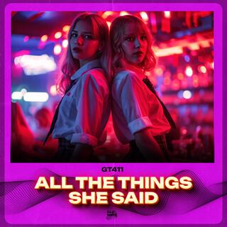 All The Things She Said (Techno)