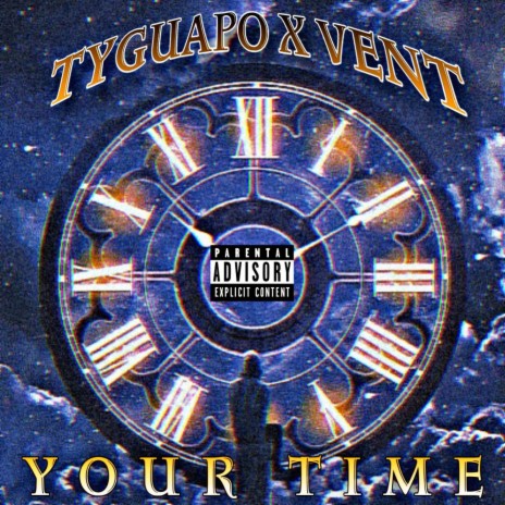 Your Time ft. Vent
