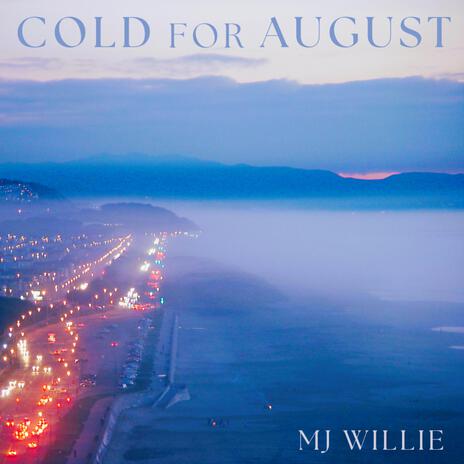 Cold For August | Boomplay Music