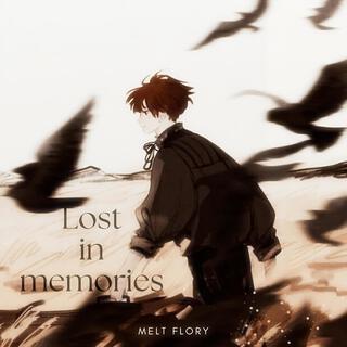 Lost in memories