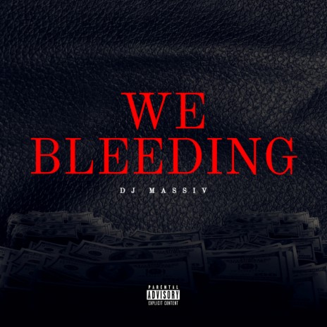 We Bleeding | Boomplay Music