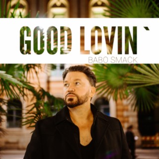 GOOD LOVIN`