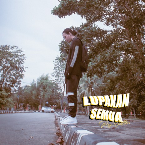 Lupakan Semua | Boomplay Music