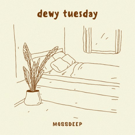 dewy Tuesday | Boomplay Music