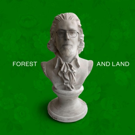 Forest And Land | Boomplay Music