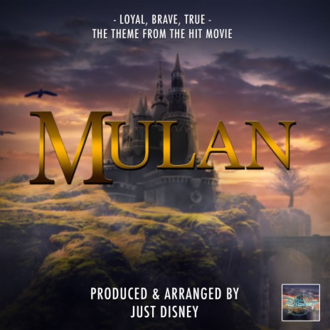Loyal, Brave, True (From Mulan) | Boomplay Music
