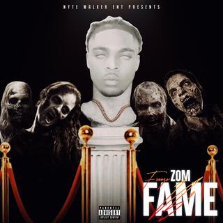 Zom B4 Fame