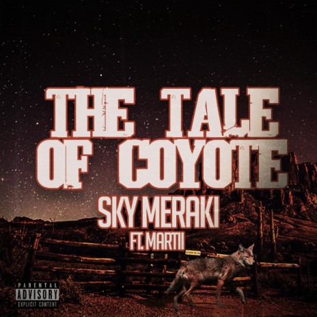 The Tale Of Coyote ft. Martii | Boomplay Music