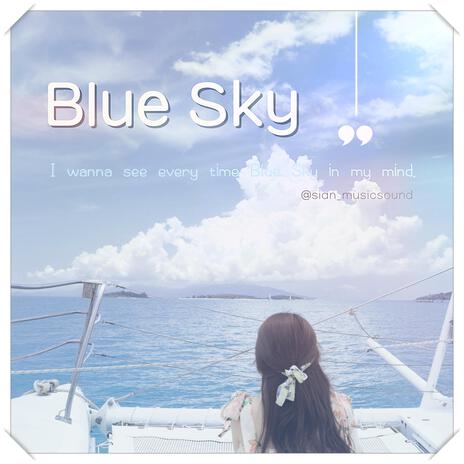 blue sky | Boomplay Music