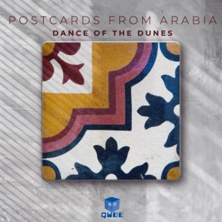 Postcards From Arabia (Dance Of The Dunes)