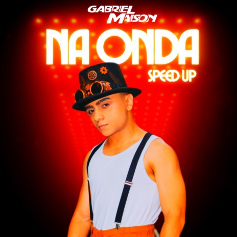 Na Onda - Speed Up (Speed Up) | Boomplay Music