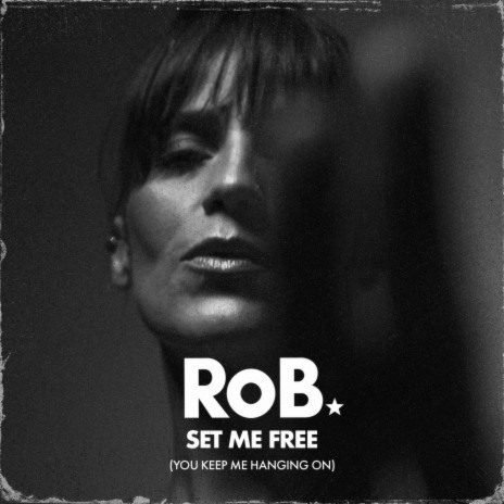 Set Me Free (You Keep Me Hangin’ On) | Boomplay Music