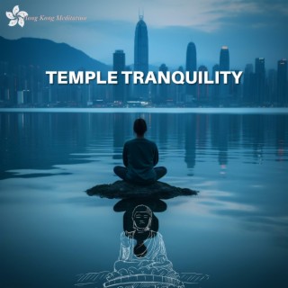 Temple Tranquility: Music for Deep Reflection and Solitude
