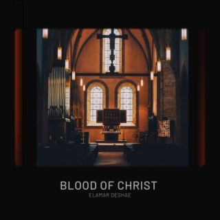Blood of Chirst lyrics | Boomplay Music