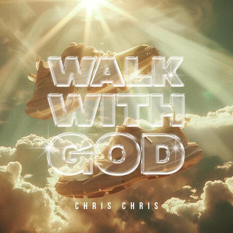 Walk With God | Boomplay Music