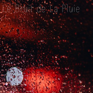 Le Bruit De La Pluie