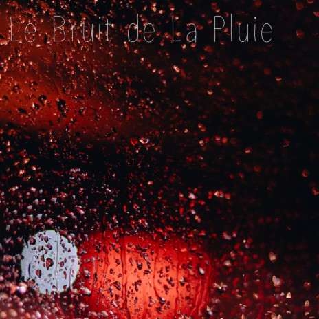 Le Bruit De La Pluie Partie 05 | Boomplay Music