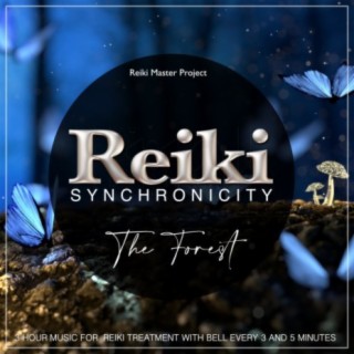 Reiki Syncronicity (The Forest) (3 Hour Music for Reiki Treatment with Bell Every 3 and 5 Minutes)