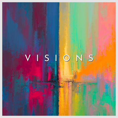 VISIONS | Boomplay Music