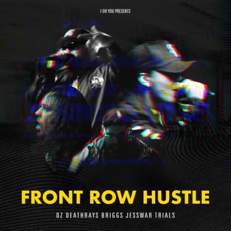 Front Row Hustle ft. Briggs, Jesswar & Trials | Boomplay Music