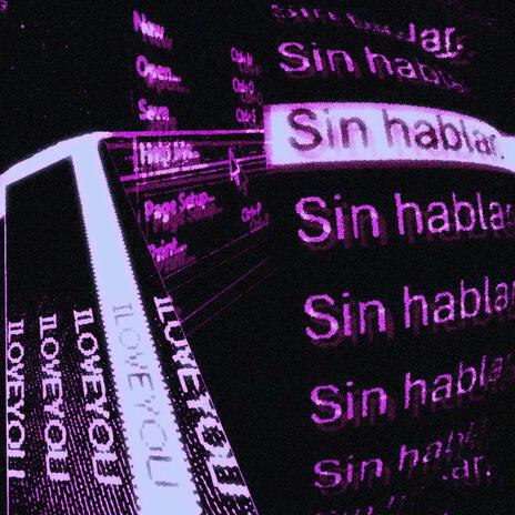 Sin hablar