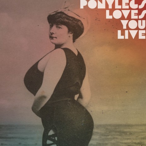 Ponylegs Loves You (Live) | Boomplay Music