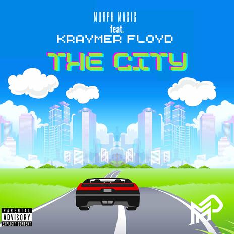 The City ft. Kraymer Floyd | Boomplay Music