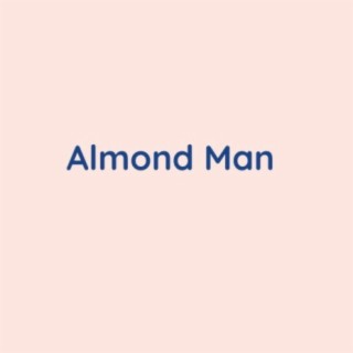 Almond Man