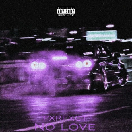 NO LOVE | Boomplay Music