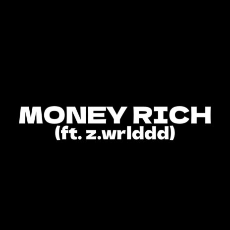 Money Rich | Boomplay Music