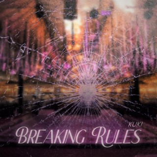 Breaking Rules