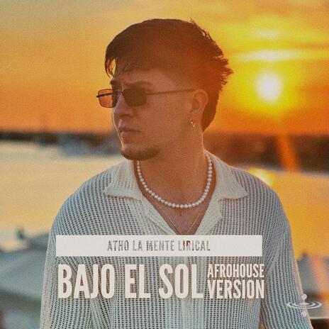 Bajo El Sol (Afro House Version) | Boomplay Music