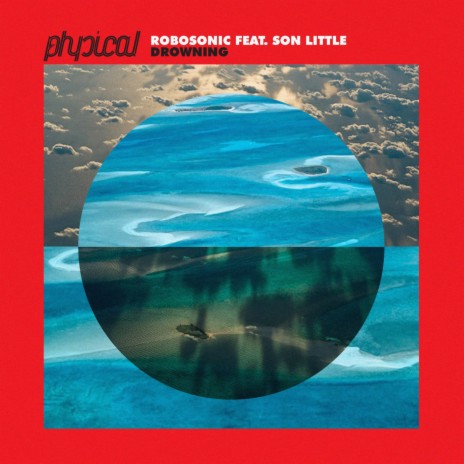 Drowning (Radio Edit) ft. Son Little
