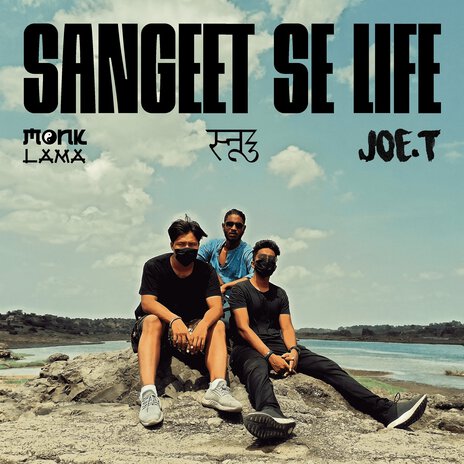 Sangeet Se Life ft. Joe. T & Monk Lama | Boomplay Music