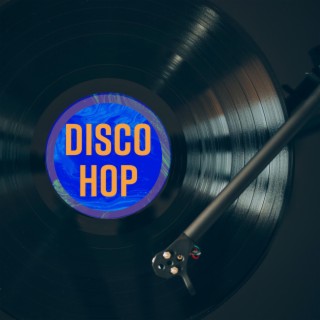 Disco Hop