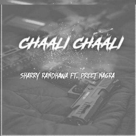 Chaali Chaali ft. Preet Nagra | Boomplay Music