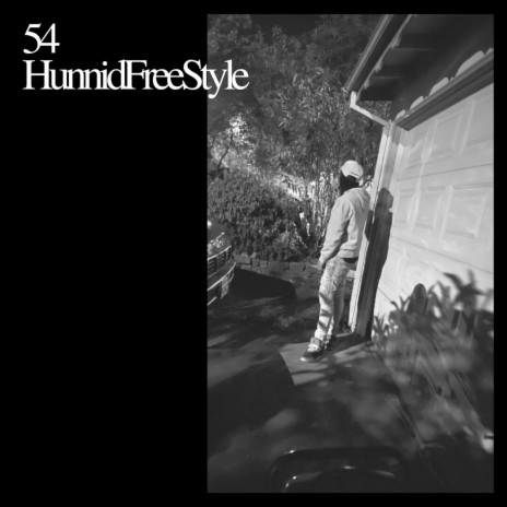 54 HunnidFreeStyle | Boomplay Music