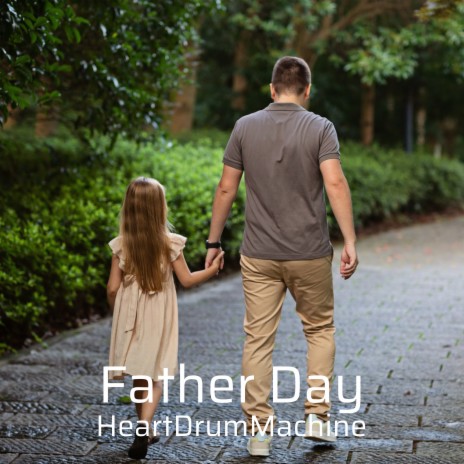 Father Day | Boomplay Music