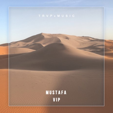 Mustafa VIP | Boomplay Music