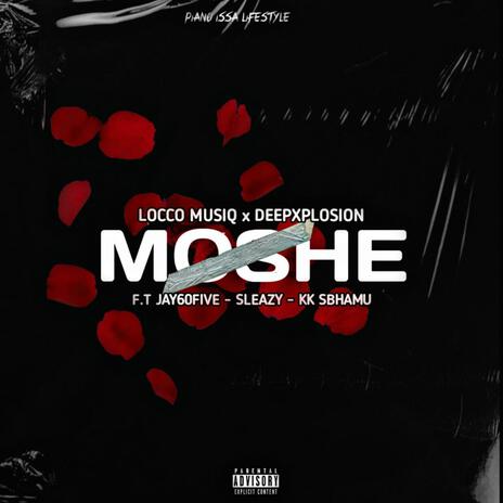 Moshe ft. Jay60five, sleazy SA & Kk Sbhamu | Boomplay Music