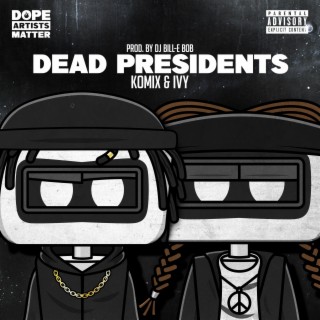 DEAD PRESIDENTS