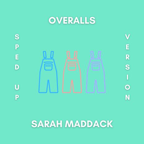 Overalls (Sped Up Version) | Boomplay Music