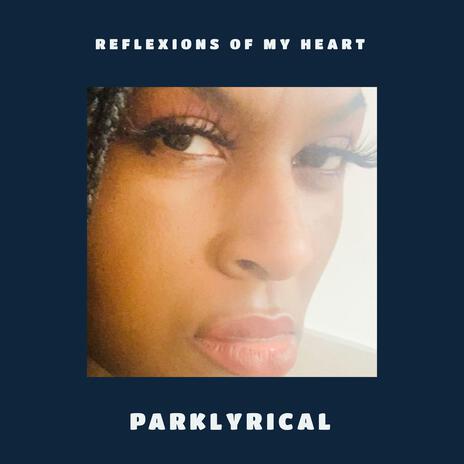 Reflexions Of My Heart | Boomplay Music