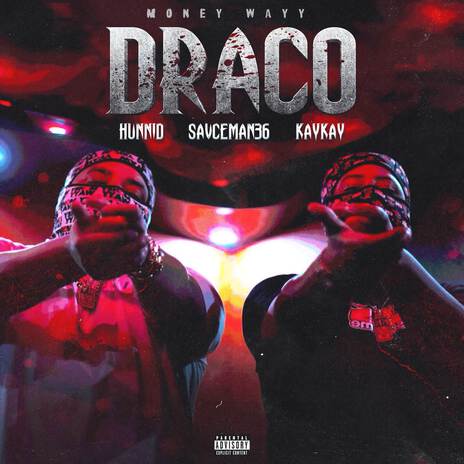 Draco ft. KAY KAY & Savceman36 | Boomplay Music