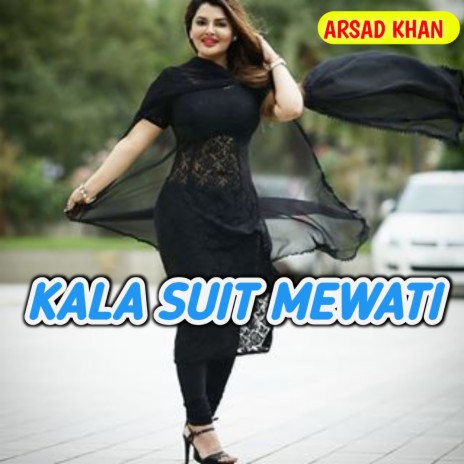 Kala Suit Mewati (mewati) | Boomplay Music