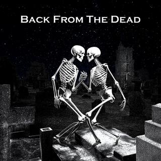 Back From The Dead lyrics | Boomplay Music