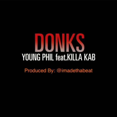 DONKS ft. Young Phil | Boomplay Music