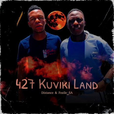 427 Kuviki Land ft. Distance | Boomplay Music