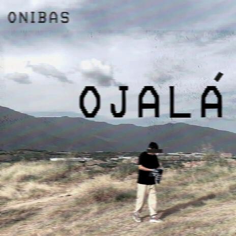 Ojalá | Boomplay Music